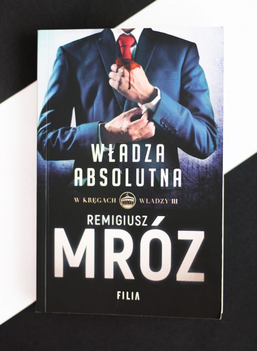 Władza absolutna, powieść, okładka, Remigiusz Mróz